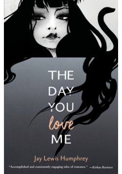 The Day You Love Me