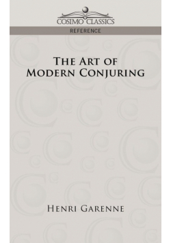 The Art of Modern Conjuring
