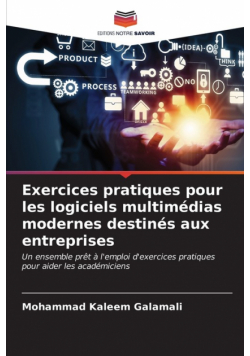 Exercices pratiques pour les logiciels multimédias modernes destinés aux entreprises