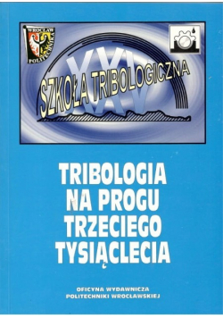Tribologia na progu trzeciego tysiąclecia