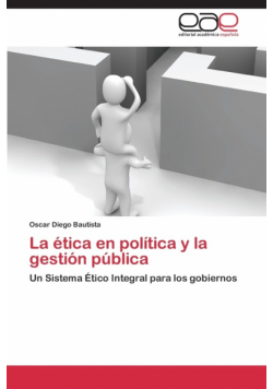 La ética en la política y la gestión pública