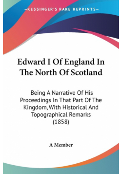 Edward I Of England In The North Of Scotland