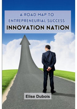 A Road Map to Entrepreneurial Success