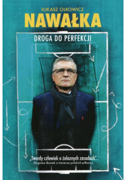Nawałka Droga do perfekcji