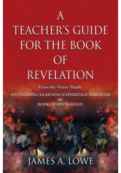 A Teacher's Guide For The Book Of Revelation