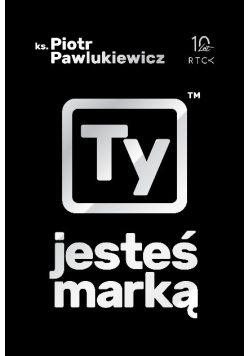 Ty jesteś marką