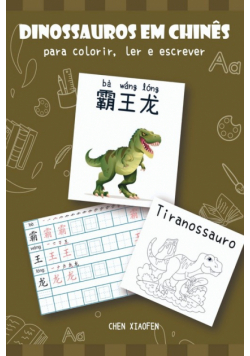 Dinossauros Em Chinês Para Colorir, Ler E Escrever