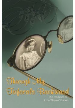 Through My Trifocals Backward