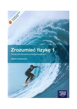 Zrozumieć fizykę 1 podręcznik z płytą CD zakres rozszerzony