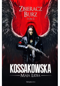 Zastępy Anielskie Zbieracz Burz t.1