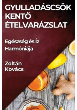 Gyulladáscsökkentő Ételvarázslat