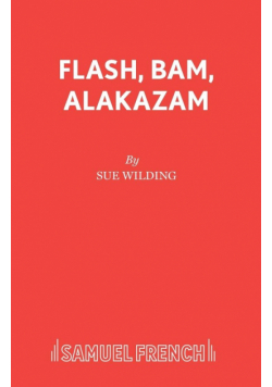 Flash, Bam, Alakazam