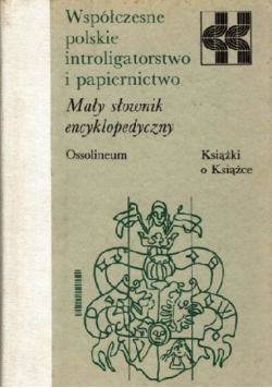 Współczesne polskie introligatorstwo i papiernictwo