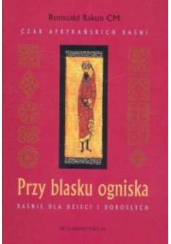 Przy blasku ogniska