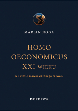 Homo oeconomicus XXI wieku w świetle zrównoważonego rozwoju