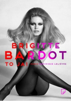 Brigitte Bardot to ja