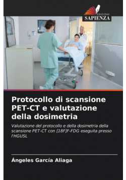 Protocollo di scansione PET-CT e valutazione della dosimetria