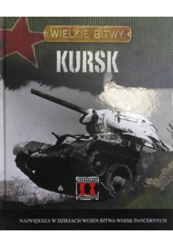 Wielkie bitwy Kursk