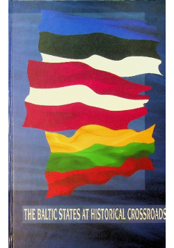The baltic states at historical crossroads