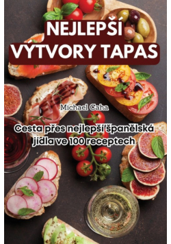 Nejlepší Výtvory Tapas