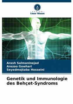 Genetik und Immunologie des Behçet-Syndroms