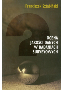 Ocena jakości danych w badaniach surveyowych