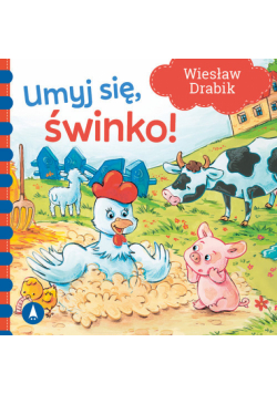 Umyj się, świnko!