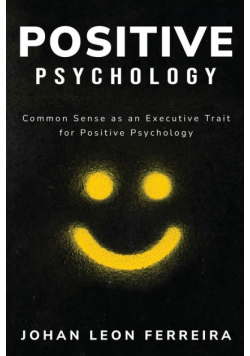 Common Sense as an Executive Trait for Positive Psychology