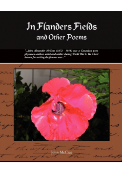 In Flanders Fields and Other Poems