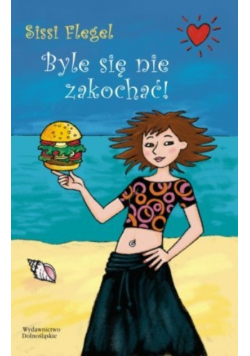 Byle się nie zakochać