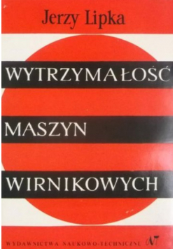 Wytrzymałość maszyn wirnikowych