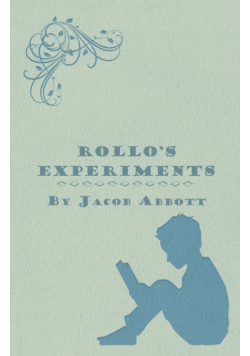 Rollo's Experiments