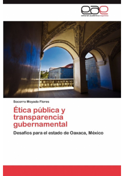 Ética pública y transparencia gubernamental