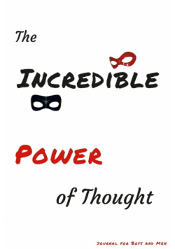The Incredible Power of Thought