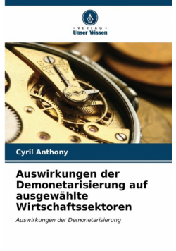 Auswirkungen der Demonetarisierung auf ausgewählte Wirtschaftssektoren