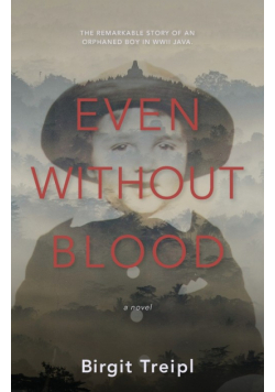 Even Without Blood
