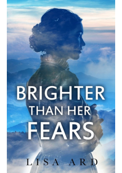 Brighter Than Her Fears