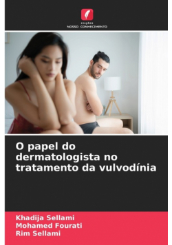 O papel do dermatologista no tratamento da vulvodínia