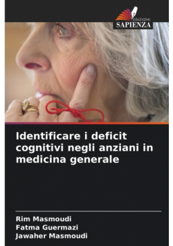 Identificare i deficit cognitivi negli anziani in medicina generale