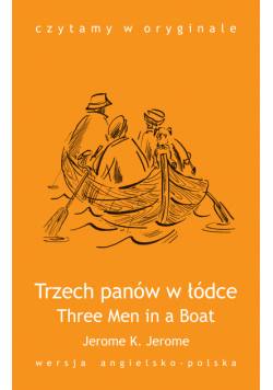 Three Men in a Boat / Trzech panów w łódce