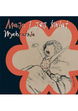 Maja i jej świat Wyobraźnia