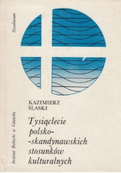Tysiąclecie polsko - skandynawskich stosunków kulturalnych