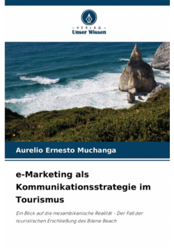 e-Marketing als Kommunikationsstrategie im Tourismus