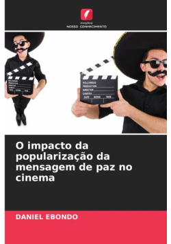 O impacto da popularização da mensagem de paz no cinema