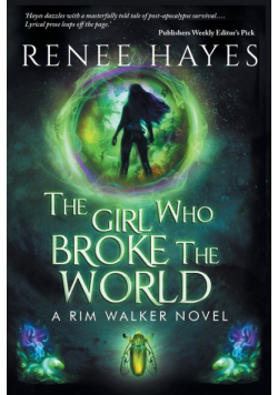 The Girl Who Broke the World