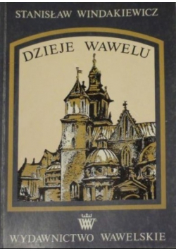 Dzieje Wawelu, reprint z 1925 r.