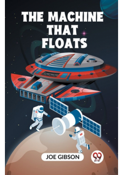 The Machine That Floats