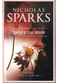 Książki pisane sercem Tom 19 Spójrz na mnie