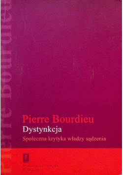 Dystynkcja. Społeczna krytyka władzy sądzenia