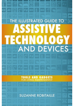 The Illustrated Guide to Assistive Technology & Devices